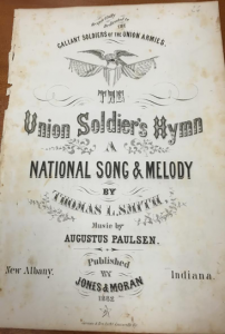 Photo by Tyler Smith. Title page of “The Union Soldier’s Hymn.” Smith, Thomas L. “The Union Soldier’s Hymn.” N.d. New Albany, Indiana: Jones & Morgan, 1862. Held at the W.S. Hoole Special Collections Library at the University of Alabama, Tuscaloosa. 